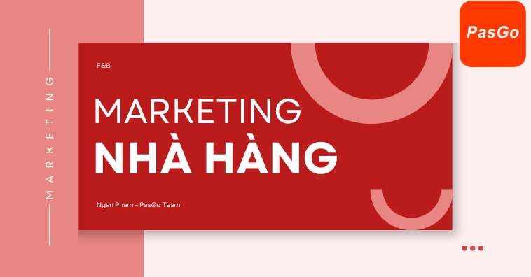 25+ cách Marketing nhà hàng hiệu quả CÓ THÊM KHÁCH và tăng doanh thu