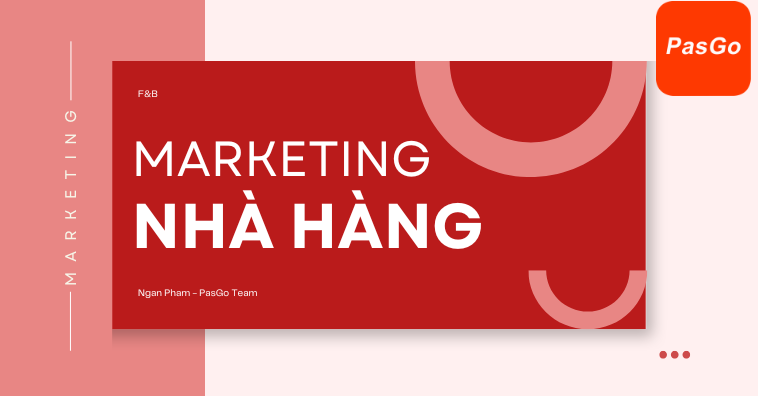 25+ chiến lược Marketing Nhà hàng đỉnh cao năm 2025
