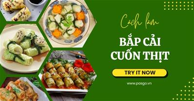 Cách làm bắp cải cuốn thịt hấp,rán,nấu canh mềm ngon CHỒNG KHEN, CON THÍCH
