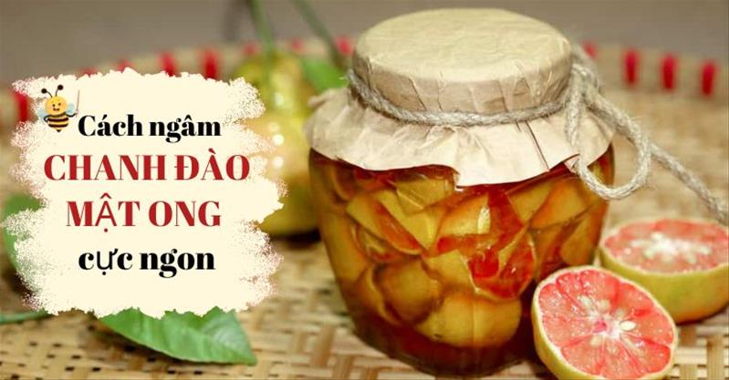 Cách ngâm chanh đào mật ong đường phèn KHÔNG ĐẮNG không nổi váng trị ho