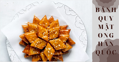 Công thức làm bánh Yakgwa: Bánh quy mật ong Hàn Quốc