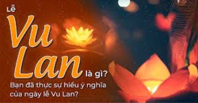 Lễ Vu Lan là ngày gì? Câu chuyện CẢM ĐỘNG về tình mẫu tử