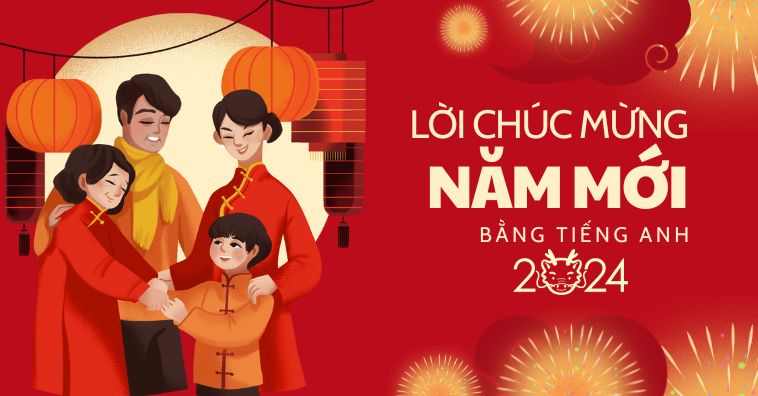 Lời chúc mừng năm mới tiếng Anh CÓ LỜI DỊCH ngắn gọn, ý nghĩa nhất