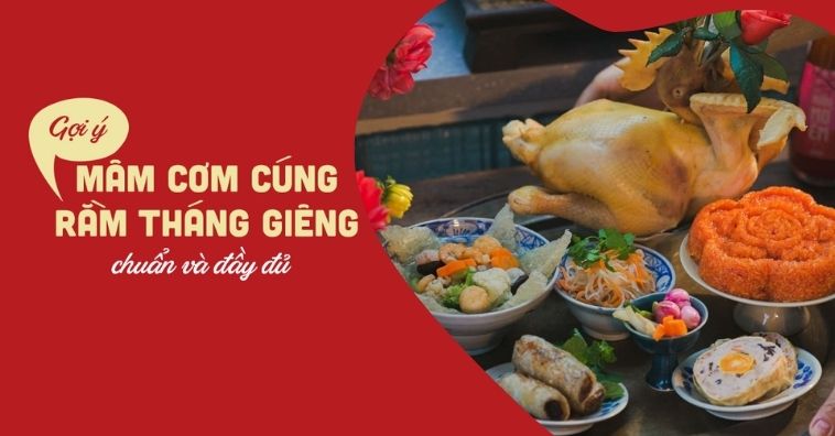 Mâm cơm cúng rằm tháng giêng 2026 đơn giản ĐẦY ĐỦ hút may mắn, tài lộc