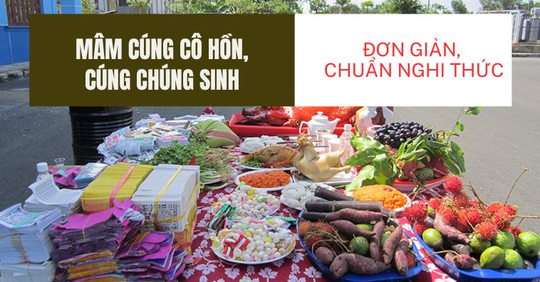 Mâm cúng cô hồn - Cúng chúng sinh rằm tháng 7 đơn giản giúp tránh tà