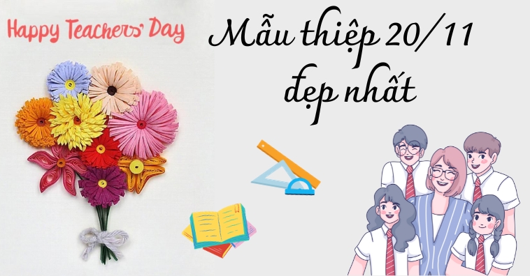 MỚI NHẤT 2024: 10+ mẫu thiệp 20/11 đẹp nhất do học sinh phụ huynh lựa chọn