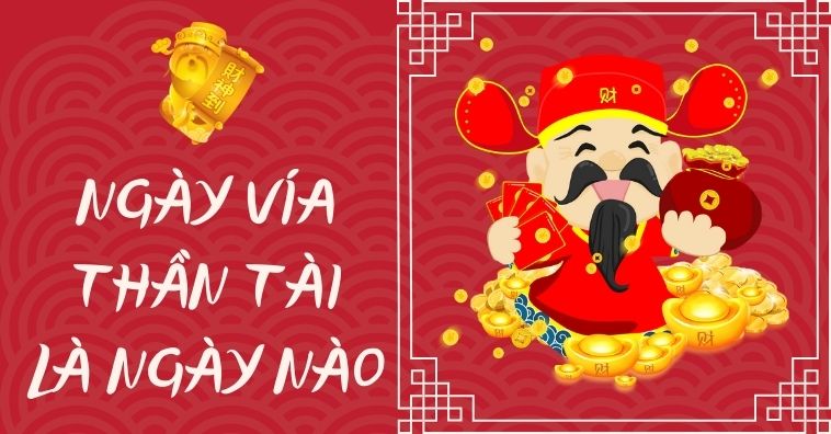 Ngày vía Thần Tài là ngày nào 2026, giờ nào đẹp để đón TÀI rước LỘC