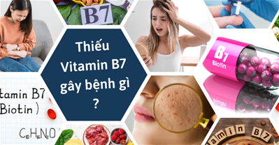 Tác dụng phụ của thiếu vitamin B7 là gì?

