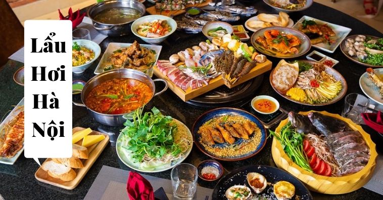 Tổng hợp địa chỉ các Quán LẨU HƠI (lẩu hấp) ngon nhất Hà Nội