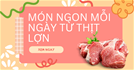 Tổng hợp MÓN NGON MỖI NGÀY từ thịt lợn cho bữa cơm nhà phong phú