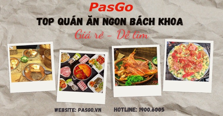 Top các quán ăn ngon khu vực Bách Khoa - Kinh Tế - Xây Dựng giá RẺ, dễ tìm 