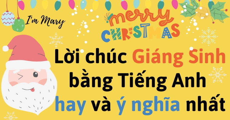 TOP lời chúc Giáng sinh tiếng Anh CÓ LỜI DỊCH ngắn gọn, ý nghĩa nhất 2025
