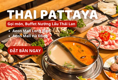 Chuỗi Thai Pattaya - Gọi món, buffet nướng lẩu Thái