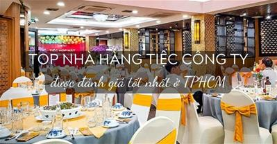 20+ Nhà hàng tổ chức tiệc công ty TỐT NHẤT tại TPHCM kèm ƯU ĐÃI | PasGo 