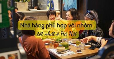25+ nhà hàng phù hợp với nhóm đặt tiệc tại Hà Nội 