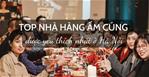 30+ nhà hàng ấm cúng có phòng riêng được yêu thích nhất ở Hà Nội  