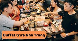 BST các Nhà hàng buffet trưa ngon rẻ ở Nha Trang Khánh Hoà