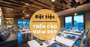 BST các nhà hàng đặt tiệc TRÊN CAO, VIEW ĐẸP tại Hà Nội