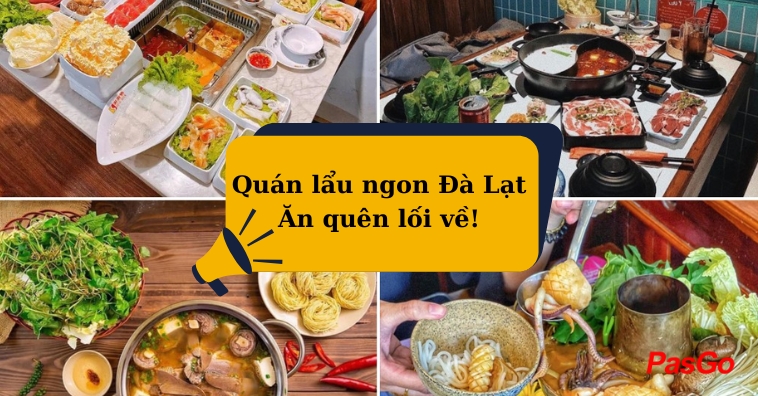 No nê với 5+ quán lẩu ngon Đà Lạt nổi tiếng dành cho du khách