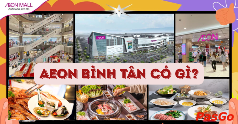 Top 10+ nhà hàng ở Aeon Bình Tân đáng thử - Đặt bàn PasGo