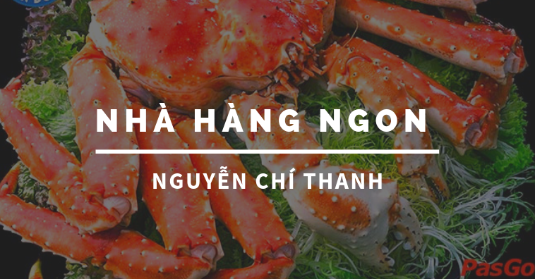Top 5+ quán ăn Nguyễn Chí Thanh Hà Nội ngon nhất - Đặt bàn nhận ưu đãi