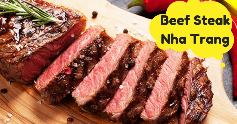 TOP các quán bò bít tết ngon ở Nha Trang, Khánh Hòa