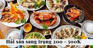 Top Nhà hàng HẢI SẢN NGON & SANG TRỌNG, giá hợp lý từ 200 - 500K ở Hà Nội