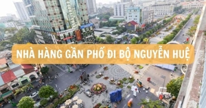 Top quán ăn phố đi bộ Nguyễn Huệ ngon, view đẹp | Nhận kèm ƯU ĐÃI hấp dẫn 