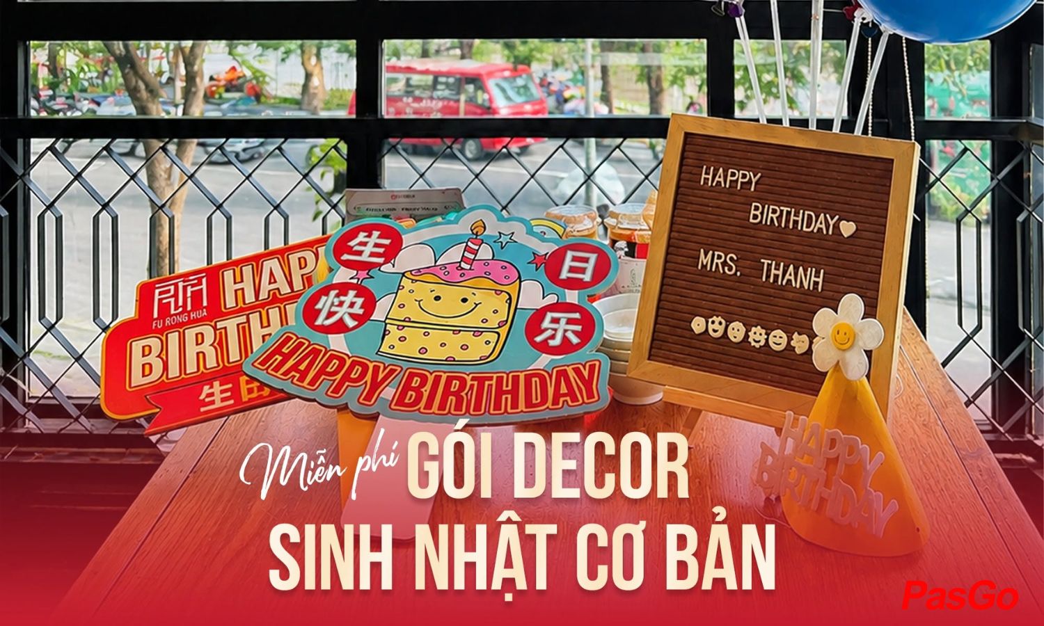 Sinh nhật: Giảm 10%/tổng bill, Tặng bánh bao, Free decor3