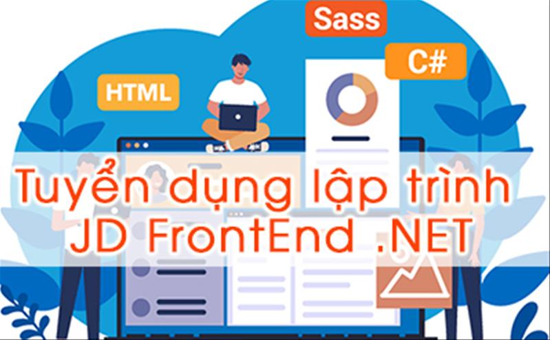 Tuyển dụng lập trình JD FrontEnd .NET
