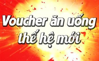 Voucher ăn uống thế hệ mới - Không cần mua bán, lưu trữ?