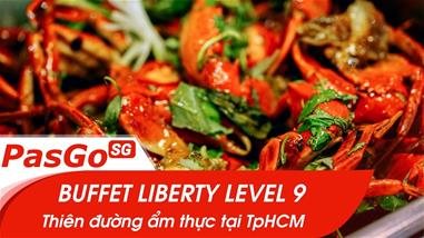 buffet-liberty-level-9---thien-duong-am-thuc-tai-tphcm