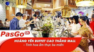 Hoàng Yến Buffet Cao Thắng Mall – Tinh hoa ẩm thực ba miền