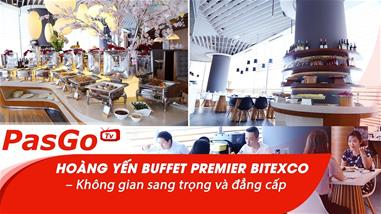 Hoàng Yến Buffet Premier Bitexco – Không gian sang trọng và đẳng cấp