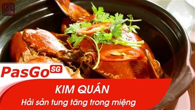 Kim Quán - Menu hải sản tươi ngon, cuốn hút