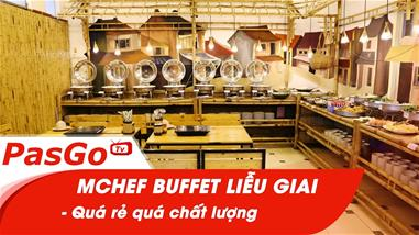 Mchef Buffet Liễu Giai – Quá rẻ quá chất lượng