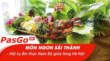 Món Ngon Sài Thành 59A Huỳnh Thúc Kháng - Hội tụ ẩm thực Nam Bộ giữa lòng Hà Nội