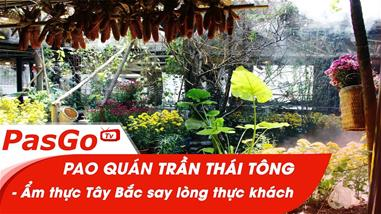 pao-quan-tran-thai-tong---am-thuc-tay-bac-say-long-thuc-khach