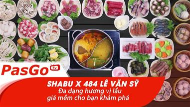 Shabu X 484 Lê Văn Sỹ - Đa dạng hương vị lẩu giá mềm cho bạn khám phá