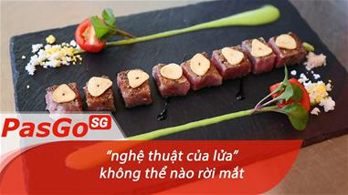 Tận mắt chiêm ngưỡng màn “múa lửa” điêu luyện của những phù thủy hương vị