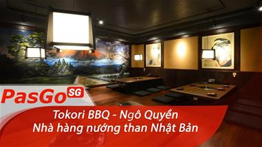 Tokori BBQ Ngô Quyền - Nhà hàng nướng than Nhật Bản trên đất Việt