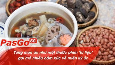 tung-mon-an-nhu-mot-thuoc-phim--tu-lieu--goi-mo-nhieu-cam-xuc-ve-mien-ky-uc-nhung-ngay-xua