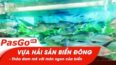 Vựa Hải Sản Biển Đông Số 3 Trần Quốc Toản - Thỏa đam mê với món ngon của biển
